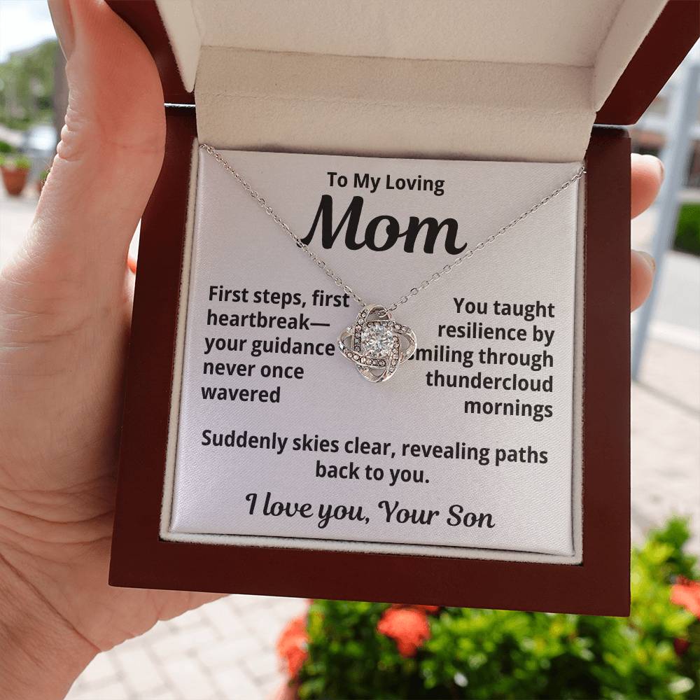 To My Loving Mom from Son "First steps, First Heartbreaks..." Love Knot Necklace