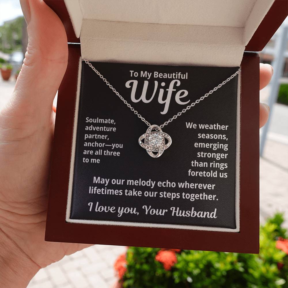 To My Beautiful Wife from Husband "Soulamte, adventure, partner..." Love Knot Necklace
