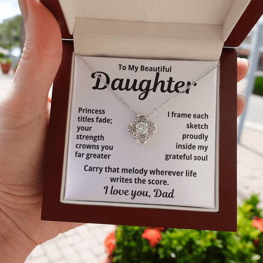 To My Beautiful Daughter from Dad "Princess title fade..." Love Knot Necklace