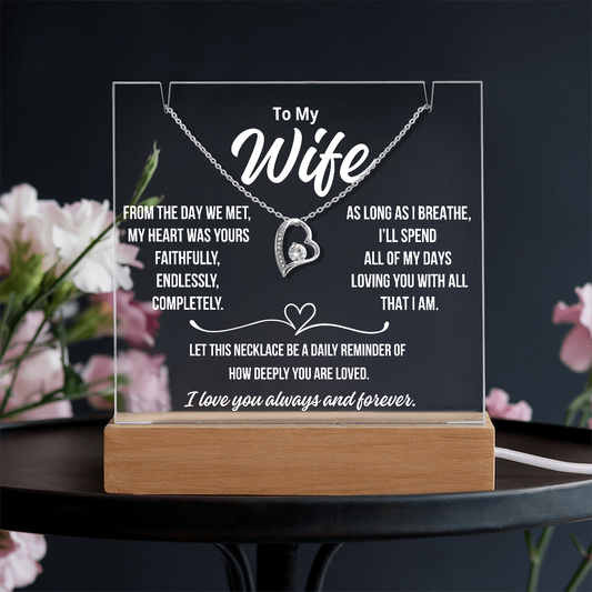 To My Wife  " From the day we met..."– Acrylic Plaque with Necklace Gift from Husband | Deeply Romantic Forever Love Message for Anniversary, Birthday, or Just Because
