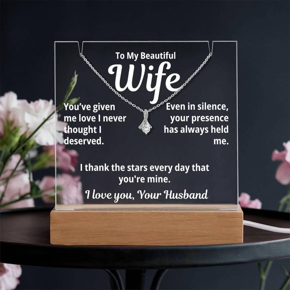 To My Beautiful Wife from Husband "You've given me love..." – Alluring Beauty Necklace with Acrylic Message Card – Romantic Anniversary or Birthday Gift